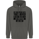 My Girlfriend Says I Never Funny Slogan Childrens Kids Hoodie Storm Grey