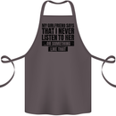 My Girlfriend Says I Never Funny Slogan Cotton Apron 100% Organic Dark Grey