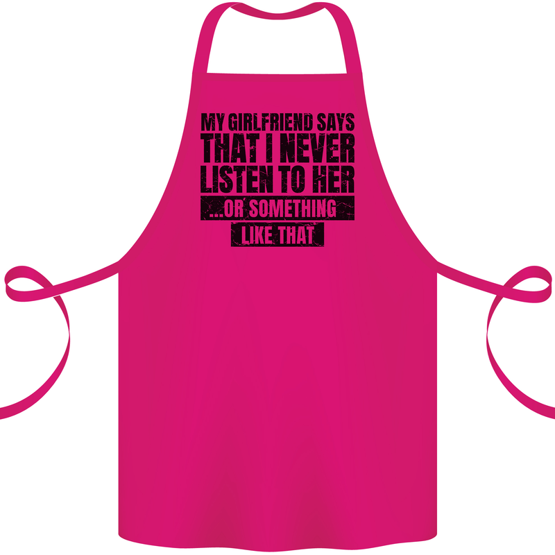My Girlfriend Says I Never Funny Slogan Cotton Apron 100% Organic Pink