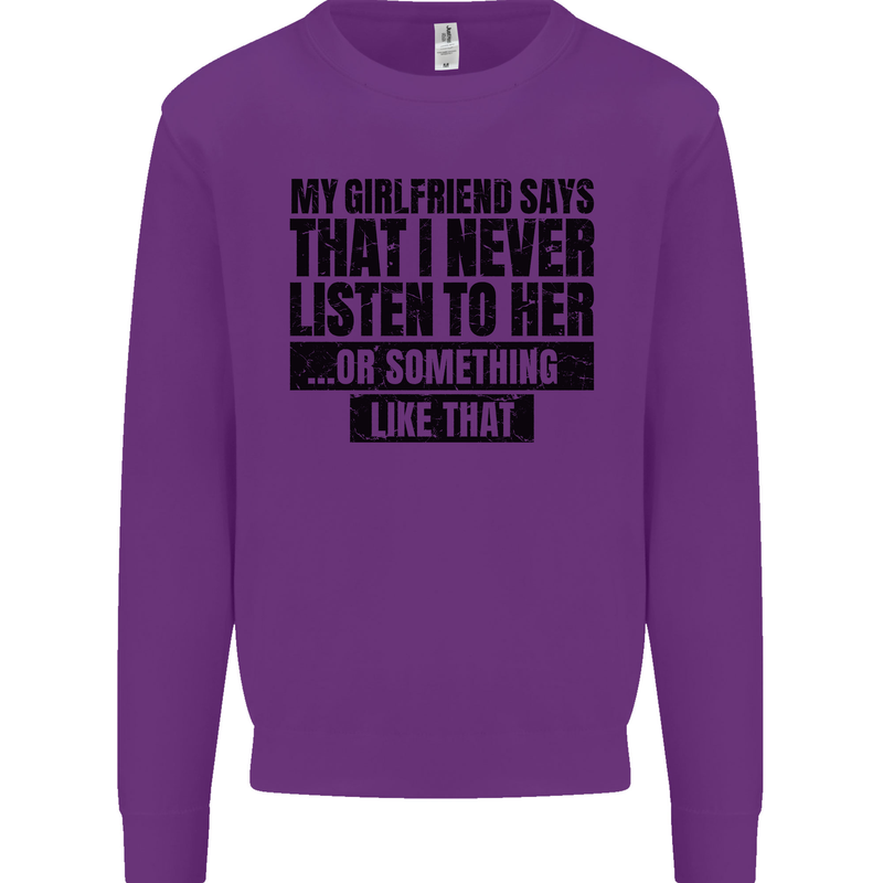 My Girlfriend Says I Never Funny Slogan Kids Sweatshirt Jumper Purple