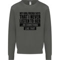 My Girlfriend Says I Never Funny Slogan Kids Sweatshirt Jumper Storm Grey