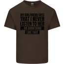 My Girlfriend Says I Never Funny Slogan Kids T-Shirt Childrens Chocolate