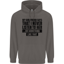 My Girlfriend Says I Never Funny Slogan Mens 80% Cotton Hoodie Charcoal