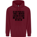 My Girlfriend Says I Never Funny Slogan Mens 80% Cotton Hoodie Maroon