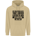 My Girlfriend Says I Never Funny Slogan Mens 80% Cotton Hoodie Sand