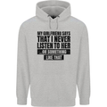 My Girlfriend Says I Never Funny Slogan Mens 80% Cotton Hoodie Sports Grey