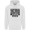 My Girlfriend Says I Never Funny Slogan Mens 80% Cotton Hoodie White