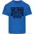 My Girlfriend Says I Never Funny Slogan Mens Cotton T-Shirt Tee Top Royal Blue