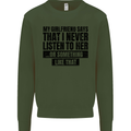 My Girlfriend Says I Never Funny Slogan Mens Sweatshirt Jumper Forest Green