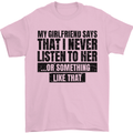 My Girlfriend Says I Never Funny Slogan Mens T-Shirt Cotton Gildan Light Pink