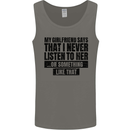 My Girlfriend Says I Never Funny Slogan Mens Vest Tank Top Charcoal