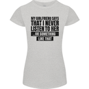 My Girlfriend Says I Never Funny Slogan Womens Petite Cut T-Shirt Sports Grey