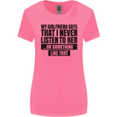 My Girlfriend Says I Never Funny Slogan Womens Wider Cut T-Shirt Azalea
