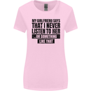 My Girlfriend Says I Never Funny Slogan Womens Wider Cut T-Shirt Light Pink