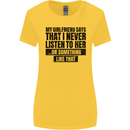 My Girlfriend Says I Never Funny Slogan Womens Wider Cut T-Shirt Yellow