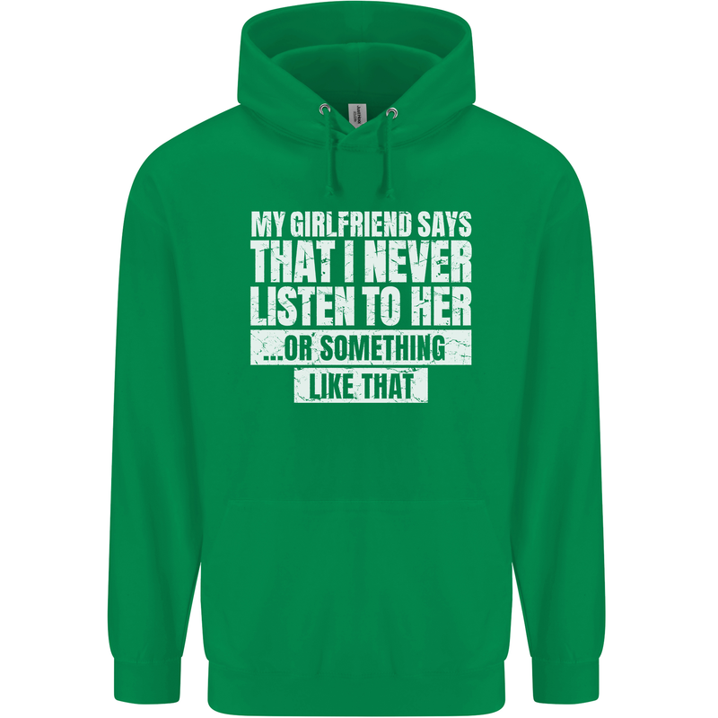 My Girlfriend Says I Never Listen Funny Childrens Kids Hoodie Irish Green