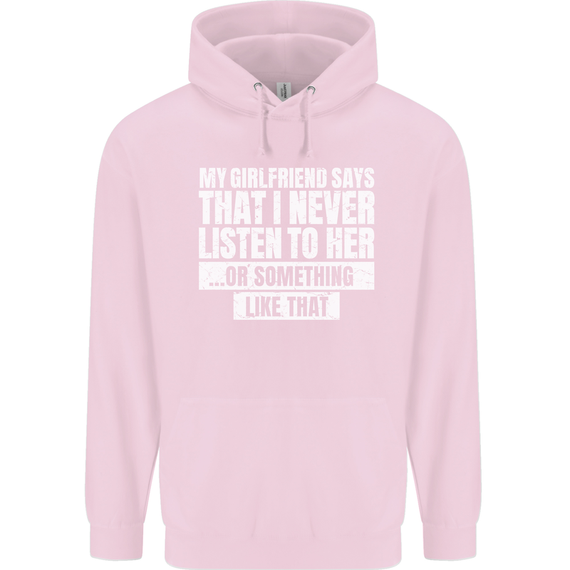 My Girlfriend Says I Never Listen Funny Childrens Kids Hoodie Light Pink