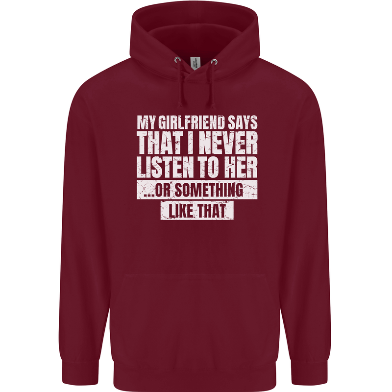 My Girlfriend Says I Never Listen Funny Childrens Kids Hoodie Maroon