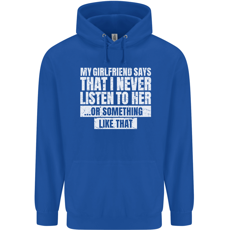 My Girlfriend Says I Never Listen Funny Childrens Kids Hoodie Royal Blue