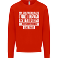 My Girlfriend Says I Never Listen Funny Kids Sweatshirt Jumper Bright Red