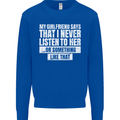 My Girlfriend Says I Never Listen Funny Kids Sweatshirt Jumper Royal Blue