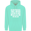 My Girlfriend Says I Never Listen Funny Mens 80% Cotton Hoodie Peppermint
