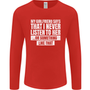 My Girlfriend Says I Never Listen Funny Mens Long Sleeve T-Shirt Red
