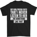 My Girlfriend Says I Never Listen Funny Mens T-Shirt Cotton Gildan Black