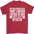 My Girlfriend Says I Never Listen Funny Mens T-Shirt Cotton Gildan Red