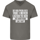 My Girlfriend Says I Never Listen Funny Mens V-Neck Cotton T-Shirt Charcoal