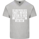 My Girlfriend Says I Never Listen Funny Mens V-Neck Cotton T-Shirt Sports Grey