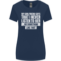 My Girlfriend Says I Never Listen Funny Womens Wider Cut T-Shirt Navy Blue