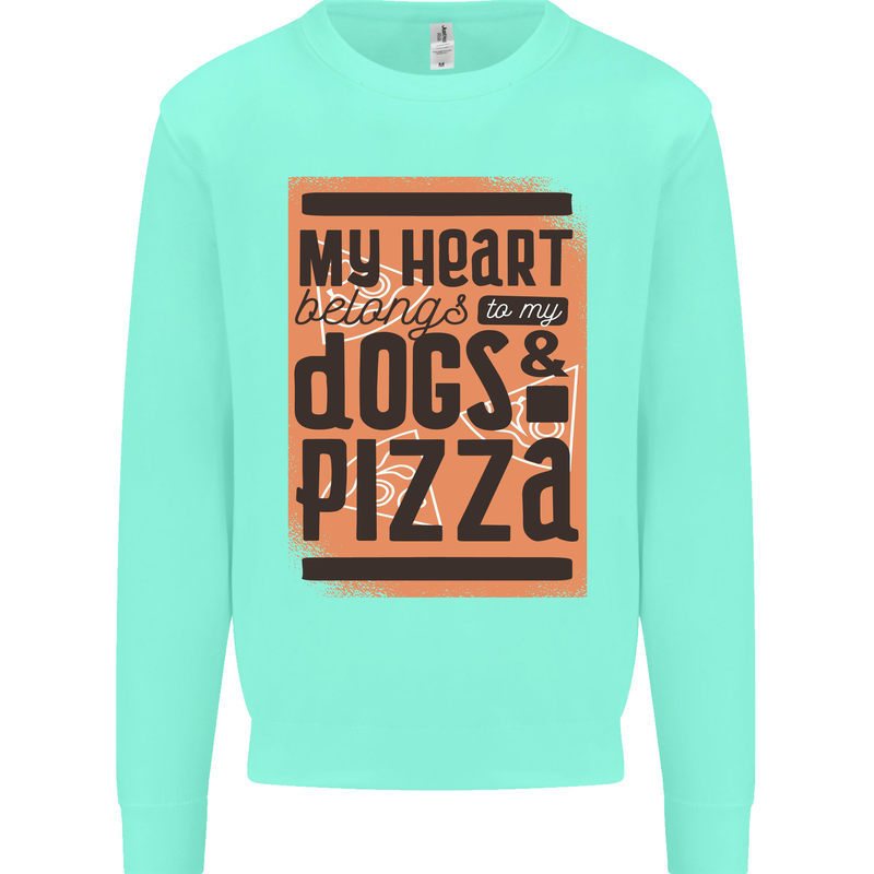 My Heart Belongs to Dogs & Pizza Funny Mens Sweatshirt Jumper Peppermint