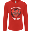 My Heart Belongs to my Dog Funny Mens Long Sleeve T-Shirt Red