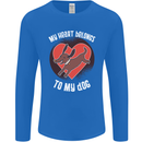My Heart Belongs to my Dog Funny Mens Long Sleeve T-Shirt Royal Blue