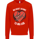 My Heart Belongs to my Dog Funny Mens Sweatshirt Jumper Bright Red