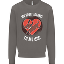 My Heart Belongs to my Dog Funny Mens Sweatshirt Jumper Charcoal