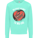 My Heart Belongs to my Dog Funny Mens Sweatshirt Jumper Peppermint