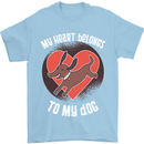 My Heart Belongs to my Dog Funny Mens T-Shirt Cotton Gildan Light Blue