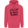 My Mother is Older 30th 40th 50th Birthday Childrens Kids Hoodie Heliconia