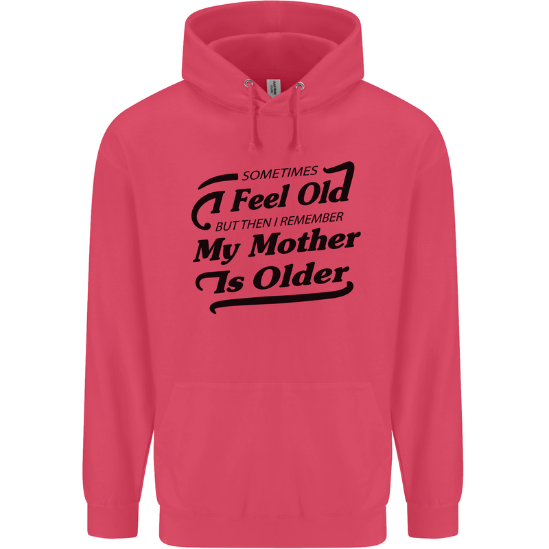 My Mother is Older 30th 40th 50th Birthday Childrens Kids Hoodie Heliconia