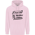 My Mother is Older 30th 40th 50th Birthday Childrens Kids Hoodie Light Pink