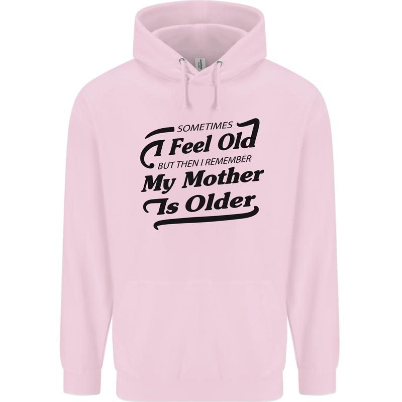 My Mother is Older 30th 40th 50th Birthday Childrens Kids Hoodie Light Pink