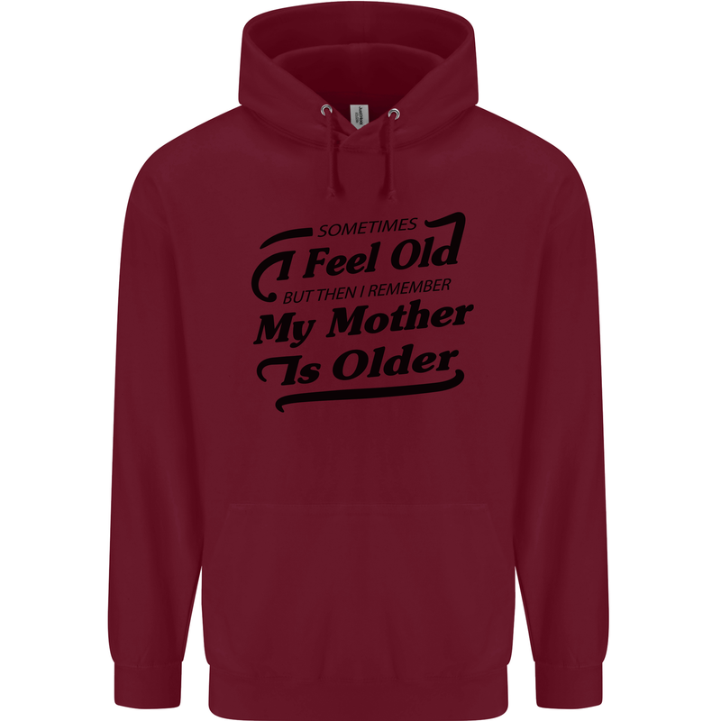My Mother is Older 30th 40th 50th Birthday Childrens Kids Hoodie Maroon