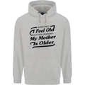 My Mother is Older 30th 40th 50th Birthday Childrens Kids Hoodie Sports Grey