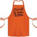 My Mother is Older 30th 40th 50th Birthday Cotton Apron 100% Organic Orange