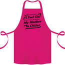 My Mother is Older 30th 40th 50th Birthday Cotton Apron 100% Organic Pink