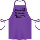 My Mother is Older 30th 40th 50th Birthday Cotton Apron 100% Organic Purple