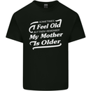 My Mother is Older 30th 40th 50th Birthday Kids T-Shirt Childrens Black