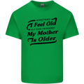 My Mother is Older 30th 40th 50th Birthday Kids T-Shirt Childrens Irish Green